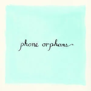 Phone orphans